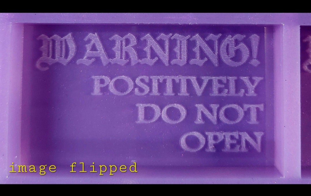 Warning! Creepy Sign 4 cell Silicone Mould for wax resin soap etc