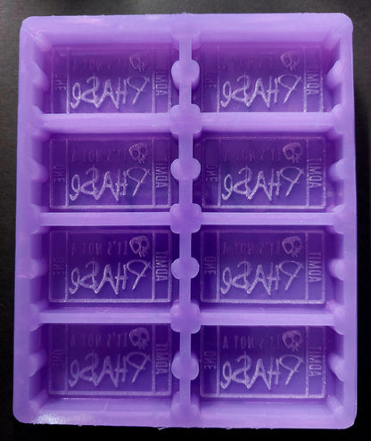 It's Not A Phase Ticket 8 Cell Silicone Mould for wax, resin, jesmonite, soap etc