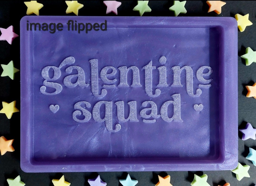 Galentine Squad Silicone Mould for wax resin soap etc (small slab)